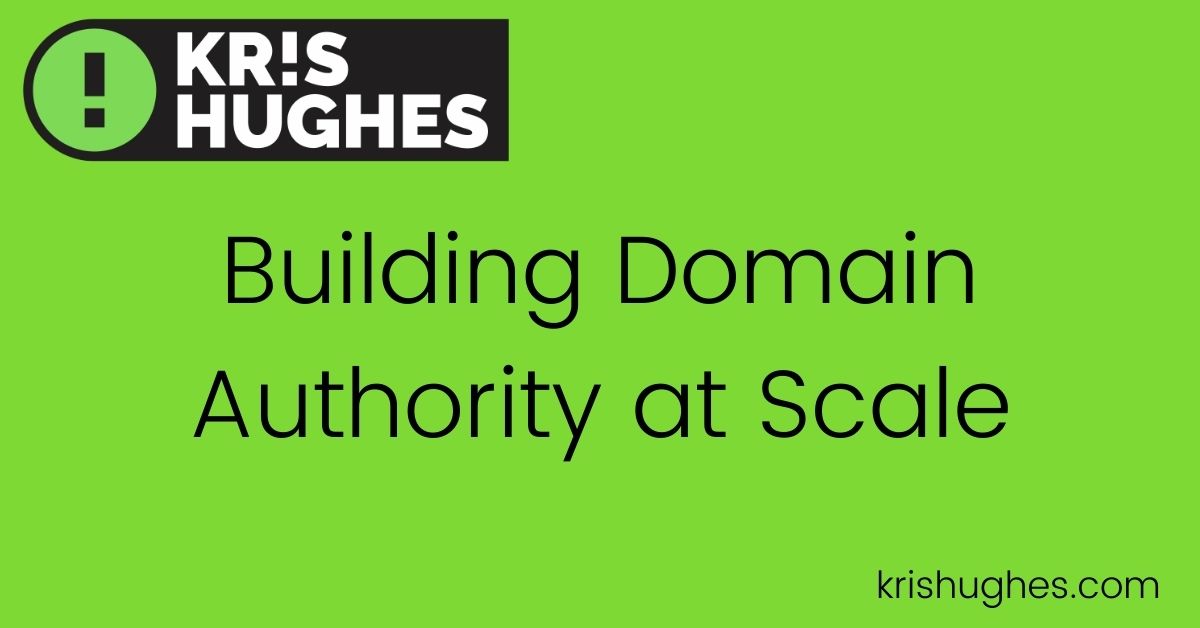 Featured image for article about building domain authority at scale.