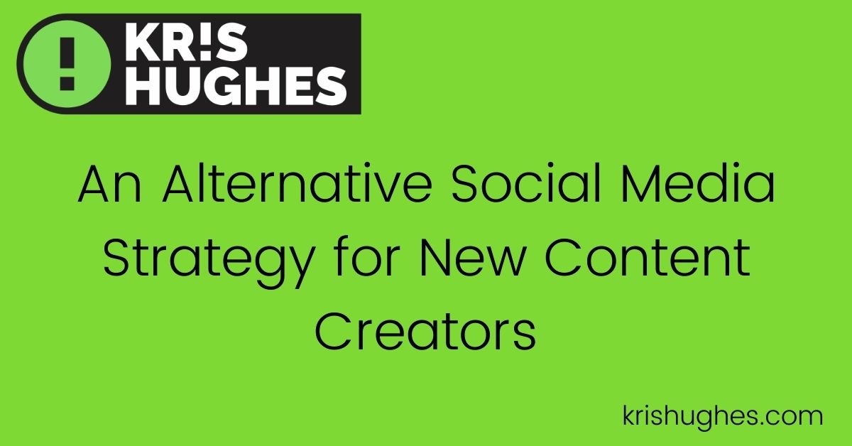 Header image for article about alternative social media strategy for new content creators.