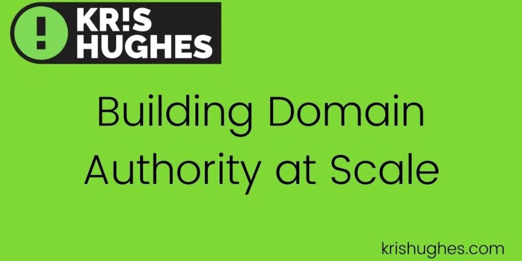 Featured image for article about building domain authority at scale.